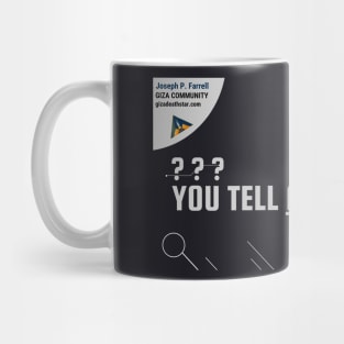 You Tell Me (Back Side) Mug